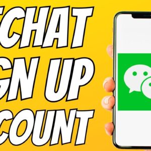 How To Sign Up For Wechat Account Without Scan QR Code