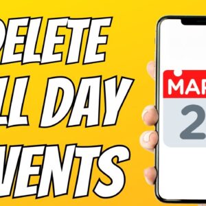 How To Delete All Day Events From iPhone Calendar