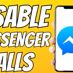 How To Disable Audio And Video Calls On Facebook Messenger