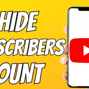 How To Hide Subscribers Count On YouTube 2023