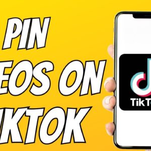 How to Pin Videos on TikTok - New Update