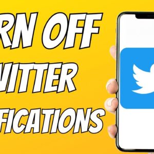 How to Turn Off Twitter Notifications on Mobile