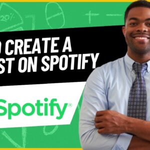 HOW TO CREATE A PLAYLIST ON SPOTIFY