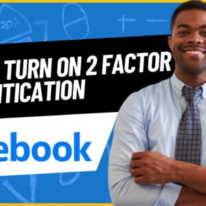 HOW TO TURN ON 2 FACTOR AUTHENTICATION ON FACEBOOK