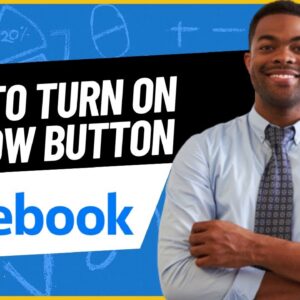HOW TO TURN ON FOLLOW BUTTON ON FACEBOOK