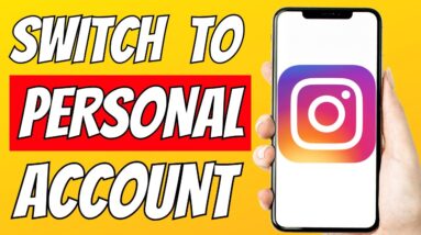 How To Switch Back To A Personal Account On Instagram