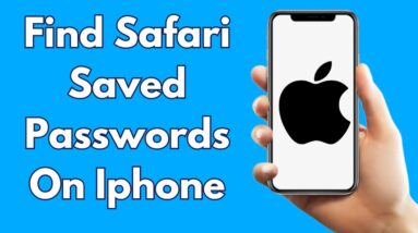 How To Find Safari Saved Passwords On Iphone