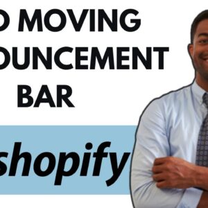 HOW TO ADD MOVING ANNOUNCEMENT BAR TO SHOPIFY