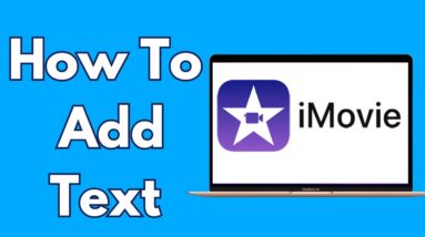 How To Add Text In Imovie On Mac