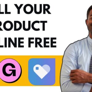 HOW TO SELL YOUR PRODUCT ONLINE FOR FREE