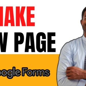 How To Make A New Page On Google Forms