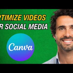 How to Optimize Videos for Social Media Using Canva